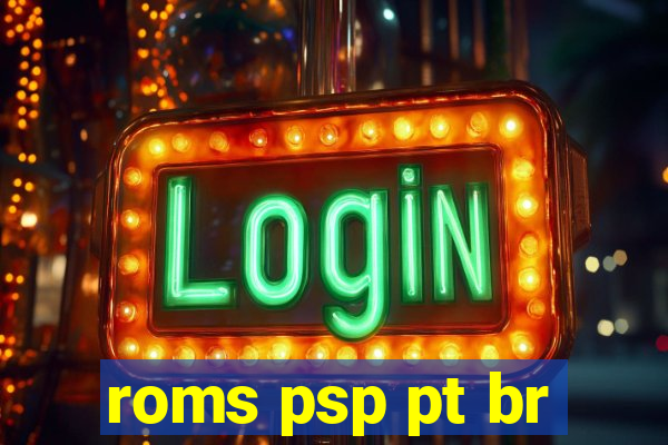 roms psp pt br